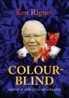Colour-blind By Ken Rigney Cover Image