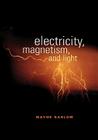 Electricity, Magnetism, and Light Cover Image