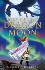 Rise of the Dragon Moon By Gabrielle K. Byrne Cover Image