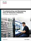 Troubleshooting and Maintaining Cisco IP Networks (Tshoot) Foundation Learning Guide: (Ccnp Tshoot 300-135) By Amir Ranjbar Cover Image