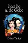 Meet Me at the Globe: A novel for Young People Cover Image