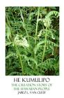 He Kumulipo: The Creation Story Of The Hawaiian People By Jabez L. Van Cleef Cover Image
