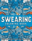 Swearing Coloring Book: 30 Swear Words To Color Your Anger Away By Jd Adult Coloring Cover Image