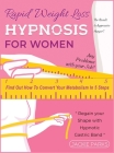 Rapid Weight Loss Hypnosis for Women: Any Problems with Your Job? The Result Is Aggressive Hunger? Find Out How to Convert Your Metabolism in 5 Steps Cover Image