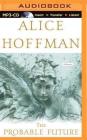 The Probable Future By Alice Hoffman, Susan Ericksen (Read by) Cover Image