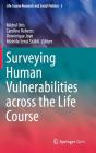 Surveying Human Vulnerabilities Across the Life Course (Life Course Research and Social Policies #3) Cover Image