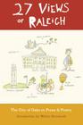 27 Views of Raleigh: The City of Oaks in Prose & Poetry Cover Image