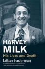 Harvey Milk: His Lives and Death (Jewish Lives) Cover Image