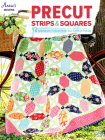 Precut Strips & Squares By Annie's Cover Image