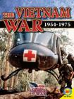 The Vietnam War: 1954-1975 (America at War (Av2)) By Simon Rose Cover Image
