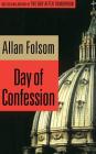 Day of Confession By Allan Folsom Cover Image