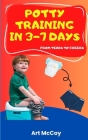 Potty Training in 3-7 Days: From Tears to Cheers Cover Image