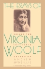 Essays Of Virginia Woolf Vol 2 1912-1918: Vol. 2, 1912-1918 By Virginia Woolf Cover Image