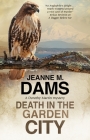 Death in the Garden City (Dorothy Martin Mystery #22) By Jeanne M. Dams Cover Image