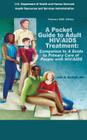 A Pocket Guide to Adult HIV/AIDS Treatment: Companion to 