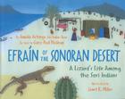 Efrain of the Sonoran Desert: A Lizard's Life Among the Seri Indians Cover Image