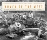 Women of the West By Cathy Luchetti, Carol Olwell (With) Cover Image
