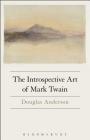 The Introspective Art of Mark Twain Cover Image