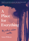 A Place for Everything By Anna Wilson Cover Image