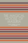 The Magical Moose of Masuria: Short Stories in Polish for Children Cover Image