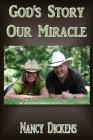 God's Story Our Miracle Cover Image