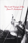 Last Voyage of the Jean F. Anderson (Maritime) By Charles H. Turnbull Cover Image