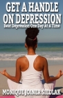 Get A Handle On Depression By Monique Joiner Siedlak Cover Image