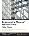 Implementing Microsoft Dynamics NAV - Third Edition: Implementing Microsoft Dynamics NAV 2016 By Alex Chow Cover Image