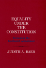 Equality under the Constitution By Judith A. Baer Cover Image