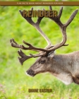 Reindeer: Fun Facts Book about Reindeer for Kids By Diane Easter Cover Image