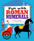 Fun with Roman Numerals By David A. Adler Cover Image