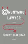 Anonymous Lawyer: A Novel Cover Image