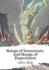 Songs of Innocence, and Songs of Experience By William Blake Cover Image