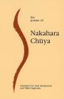 The Poems of Nakahara Chuya By Nakahara Chuya, Paul Mackintosh (Translator), Maki Sugiyama (Translator) Cover Image