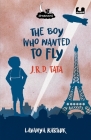The Boy Who Wanted to Fly: JRD Tata Cover Image