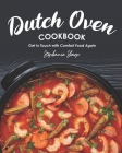 Dutch Oven Cookbook: Get in Touch with Comfort Food Again By Stephanie Sharp Cover Image