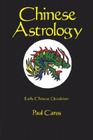 Chinese Astrology By Paul Carus Cover Image