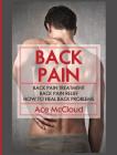 Back Pain: Back Pain Treatment: Back Pain Relief: How To Heal Back Problems By Ace McCloud Cover Image