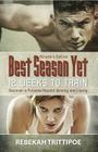 Best Season Yet: 12 Weeks to Train: Athlete's Edition By Rebekah Trittipoe Cover Image