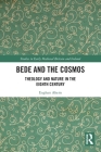 Bede and the Cosmos: Theology and Nature in the Eighth Century (Studies in Early Medieval Britain and Ireland) Cover Image