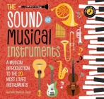 The Sound of Musical Instruments: My First Sound Book of Musical Instruments  By Hannah Sheldon-Dean Cover Image