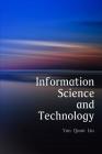 Information Science and Technology: An Introduction for Librarians By Yan Quan Liu Cover Image