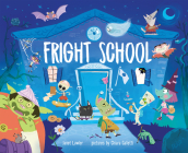 Fright School By Janet Lawler, Chiara Galletti (Illustrator) Cover Image