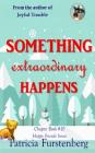 Something Extraordinary Happens, Chapter Book #10: Happy Friends, Diversity Stories Children's Series Cover Image