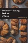 Traditional Baking Recipes of Spain Cover Image
