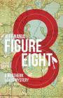 Figure Eight. A Northern Lakes Mystery By Jeff Nania Cover Image