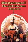 Allan Quatermain #7: Allan and the Holy Flower Cover Image