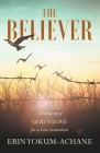 The Believer By Erin Yokum-Achane Cover Image