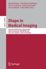 Shape in Medical Imaging: International Workshop, Shapemi 2020, Held in Conjunction with Miccai 2020, Lima, Peru, October 4, 2020, Proceedings By Martin Reuter (Editor), Christian Wachinger (Editor), Hervé Lombaert (Editor) Cover Image