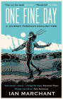 One Fine Day: A Journey Through English Time By Ian Marchant Cover Image